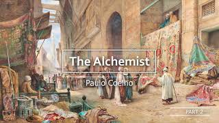 The Alchemist  Paulo Coelho  Full Audiobook  Part 2 [upl. by Sabah]