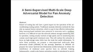 A Semi Supervised Multi Scale Deep Adversarial Model for Fan Anomaly Detection [upl. by Yzeerb192]