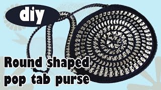 DIY Tutorial Round Pop Tab Purse part 1 [upl. by Elayne597]