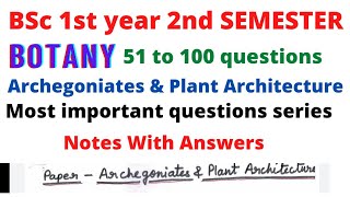 Bsc 1st year 2nd semester Botany important questions and notes archegoniates and plant architecture [upl. by Yralih630]