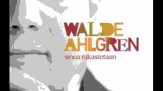 Walde Ahlgren  Sinä Olet [upl. by Francie84]