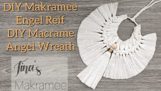 DIY Makramee Engel Reif  DIY Macrame Angel Wreath [upl. by Ettevi]