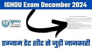 IGNOU December 2024 Exam Date Sheet Important Updates and Key Information [upl. by Grantland]