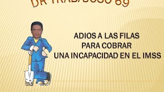 Adiós a esas largas filas para cobrar una incapacidad en el IMSS [upl. by Divd298]