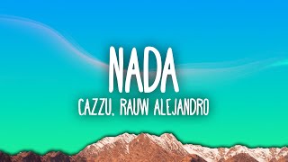 Cazzu Lyanno Rauw Alejandro Dalex  Nada [upl. by Nine]