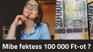 Mibe fektess 100 000 Ftot 2022ben [upl. by Yecnuahc]