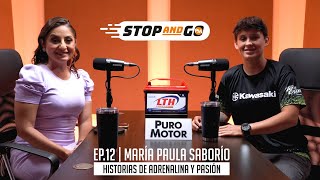 Historias de adrenalina y pasión  María Paula Saborío  Stop amp Go Podcast  EP 12 [upl. by Ezarras673]