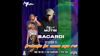 MUTSI BACARDI SESSION 25 feat Koki The MicKiid CharmaineMylo Man [upl. by Pansie]