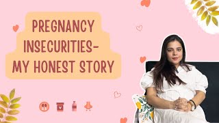 My Honest Pregnancy Journey The Real Insecurities and Lessons Learned [upl. by Tut]