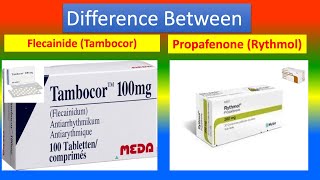 Difference between Flecainide Tambocor and Propafenone Rythmol [upl. by Johnny456]