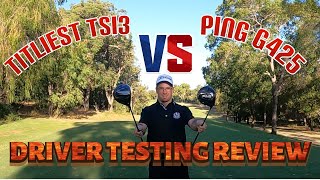 Titleist TSI3 VS Ping G425 Driver Review [upl. by Reta]