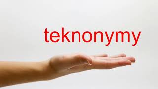 How to Pronounce teknonymy  American English [upl. by Dona873]