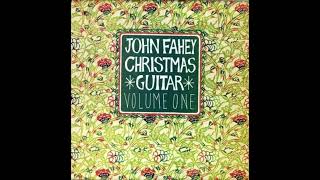 John Fahey  Christmas Guitar Volume One 1982 [upl. by Olenolin]