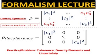 Formalism Lecture 9 Practice Problem on Coherence Unitary Operators and Uncertainty Part 2 [upl. by Ridgley374]