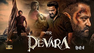 Devara New Released Full Hindi Dubbed South Movie 2023  Jr Ntr New Blockbuster Action Movie 2023 [upl. by Rramo]