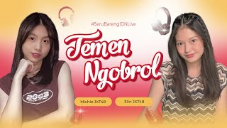 Temen Ngobrol Michie amp Elin JKT48  IDN Live 12 November 2024  1600 WIB [upl. by Dnomsed]