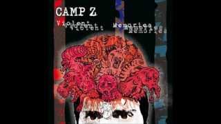 Camp Z  Violent Memories 2008 Full Album [upl. by Phila]