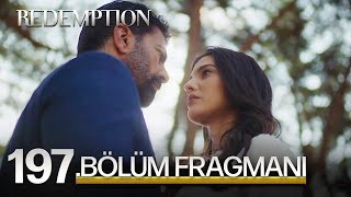 Esaret 197 Bölüm Fragmanı  Redemption Episode 197 Promo [upl. by Butta726]