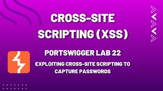 Exploiting crosssite scripting to capture passwords  PortSwigger XSS Labs 22 [upl. by Ylus]