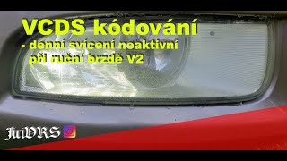 VCDS kódování  denní svícení neaktivní při ruční brzdě V2 [upl. by Annhej597]