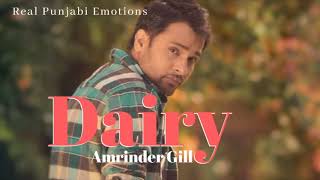 Dairy  Amrinder Gill  Judaa 2 Album  Real Punjabi Emotions [upl. by Cogn]