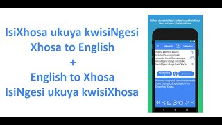 Demo English to Xhosa Translator App and Xhosa to English Translator App [upl. by Hoi653]