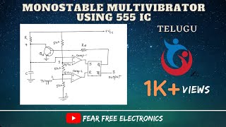 Monostable Multivibrator using 555 IC in telugu  555 IC  Fear free Electronics [upl. by Bibah]