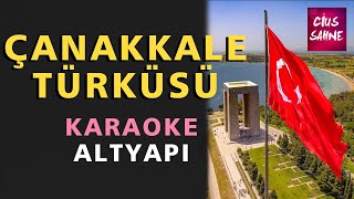 ÇANAKKALE İÇİNDE ÇANAKKALE TÜRKÜSÜ Karaoke Altyapı Türküler  Do [upl. by Ahsuatal]