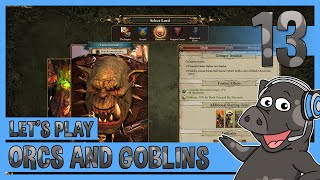 Total War Warhammer  Greenskins Campaign Episode 13  Gameplay Lets Play Orcs and Goblins [upl. by Pich]