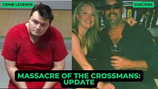 Brian Crossman The Vermont Family Massacre True Crime Documentary Update [upl. by Wassyngton]