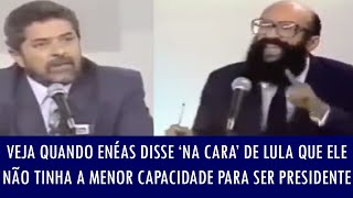 Veja quando Enéas disse ‘na cara’ de Lula que ele não tinha a menor capacidade para ser presidente [upl. by Atreb112]