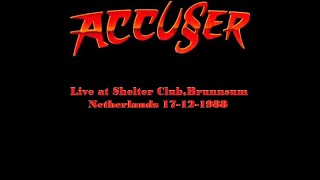 Accuser  Accu§er  17121988 Live in BrunnsumNetherlands Full Video [upl. by Langille]