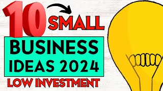 10 Small Business Ideas to Start a Business with Low Investment in 2024 [upl. by Leventhal496]