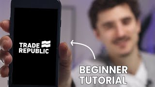 Complete Trade Republic Tutorial How to Trade as a Beginner [upl. by Rabjohn685]