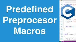 Predefined Preprocessor Macros  Log File Use Case  C Programming Tutorial [upl. by Alyhs]