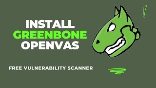 Install Greenbone OpenVAS  Free vulnerability Scanner  Free Scanner  OpenSource  Linux [upl. by Ssilb547]