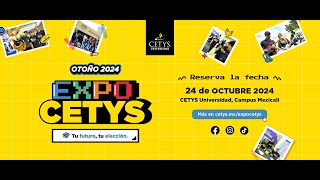 ¡EnVivo Expo CETYS 2024 │CETYS Universidad [upl. by Arihsat]