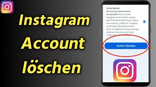 So löschen Sie ein InstagramKonto  Instagram Account löschen [upl. by Yltsew]