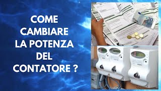 Come cambiare la potenza del contatore [upl. by Malvino]