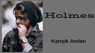 Holmes Karışık Anılar [upl. by Angelia]