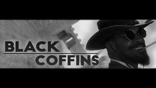 Black Coffins [upl. by Drofnats972]