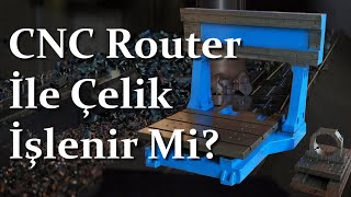 CNC Router İle Çelik İşlenir Mi [upl. by Fleeta]