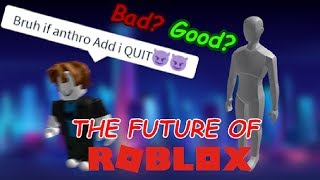 Anthro  The Future of ROBLOX [upl. by Wilona]