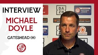 Woking 02 Gateshead  Michael Doyle Interview [upl. by Kurzawa222]