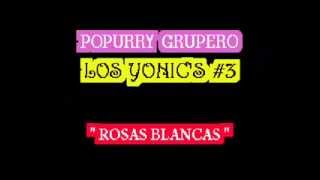 POPURRY Los Yonics 3 avi [upl. by Theobald]