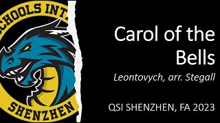 Carol of the Bells  Leontovych arr Stegall  QSI Shenzhen Winter Concert 2023 [upl. by Iral]