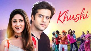 Khushi Full Movie  UNSEEN  Kareena Kapoor Fardeen Khan Amrish Puri  New Bollywood Movies [upl. by Mandelbaum]