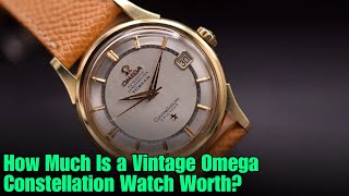 How Much Is a Vintage Omega Constellation Watch Worth [upl. by Sissel]