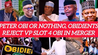 Merger 4 PETER OBI 2 Act As VP 2 ATIKU in 2027 Set SM on FIRE Divide OBIDIENTS Camp As They Disagree [upl. by Gnod232]