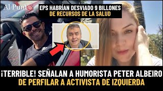 ¡TERRIBLE Señalan a humorista Piter Albeiro de perfilar a activista de izquierda por tema Carroloco [upl. by Pietje]